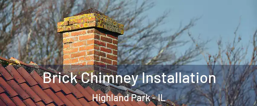  Brick Chimney Installation Highland Park - IL