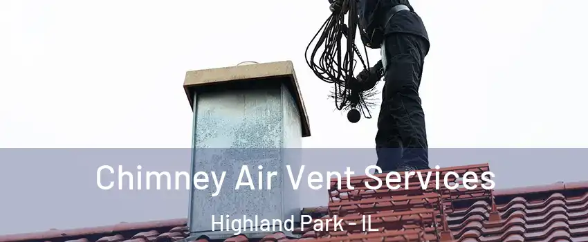  Chimney Air Vent Services Highland Park - IL