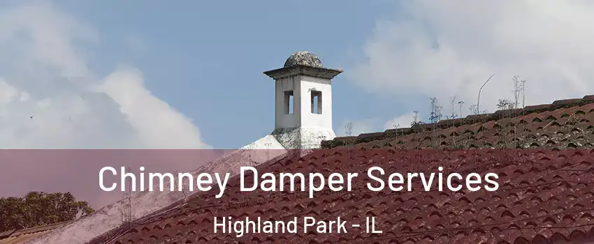  Chimney Damper Services Highland Park - IL