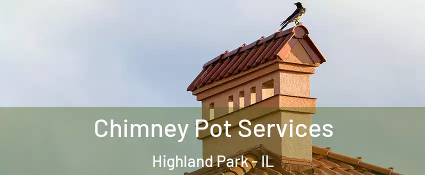  Chimney Pot Services Highland Park - IL