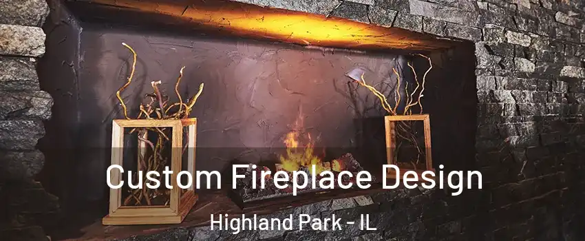  Custom Fireplace Design Highland Park - IL