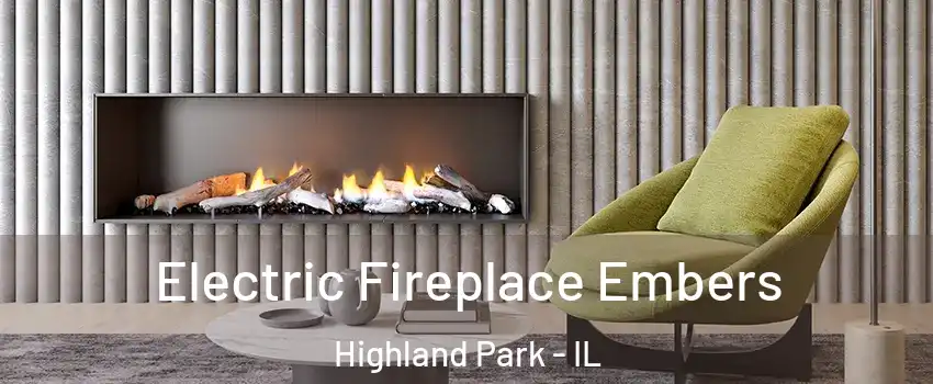  Electric Fireplace Embers Highland Park - IL