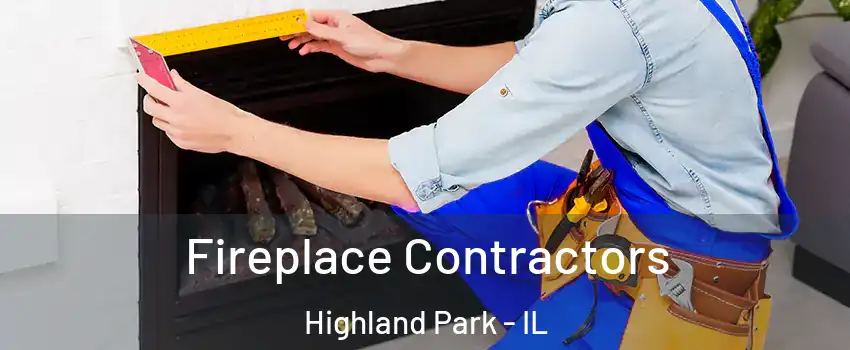  Fireplace Contractors Highland Park - IL