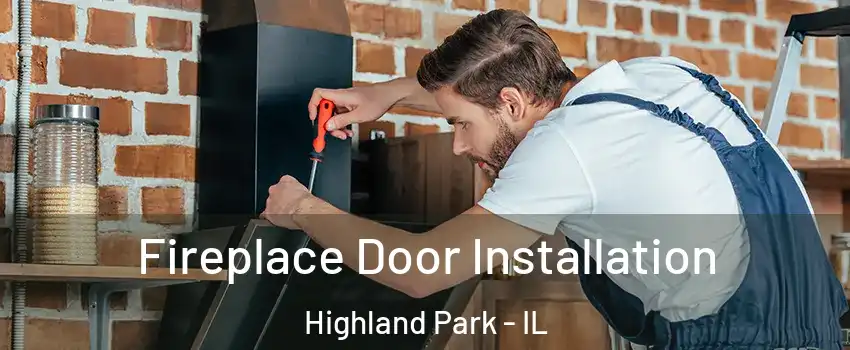  Fireplace Door Installation Highland Park - IL