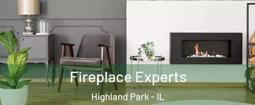  Fireplace Experts Highland Park - IL
