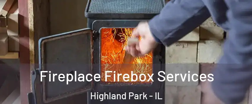  Fireplace Firebox Services Highland Park - IL