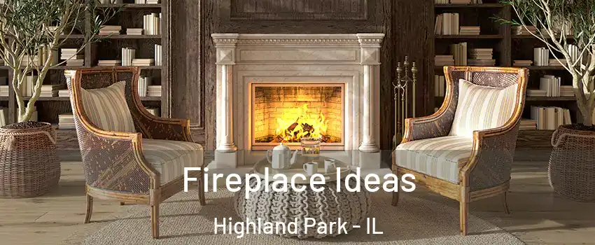  Fireplace Ideas Highland Park - IL