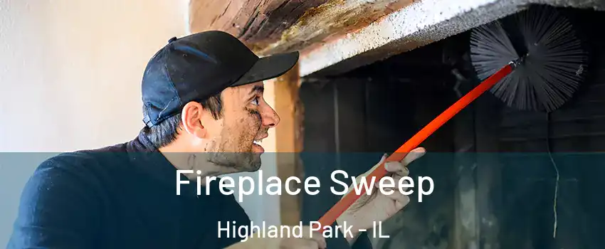  Fireplace Sweep Highland Park - IL