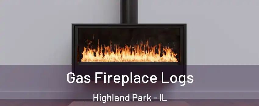  Gas Fireplace Logs Highland Park - IL