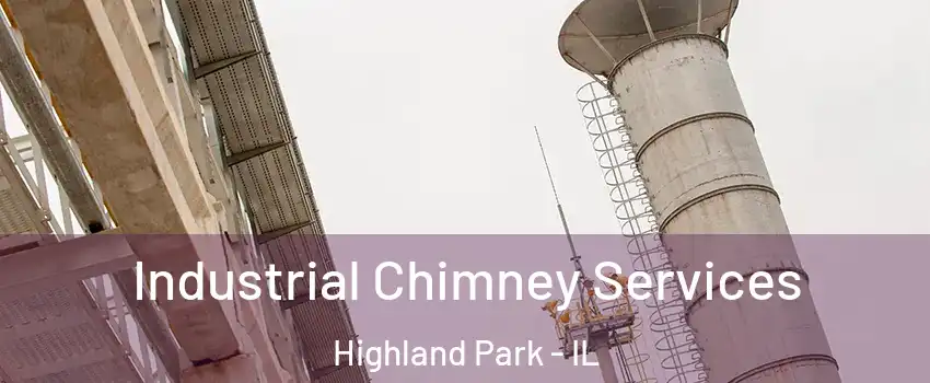 Industrial Chimney Services Highland Park - IL
